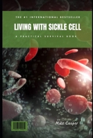 Living with Sickle Cell: A Practical Survival Book B0DTB6LZQ1 Book Cover