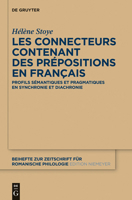 Les Connecteurs Contenant Des Prepositions En Francais: Profils Semantiques Et Pragmatiques En Synchronie Et Diachronie 3110300680 Book Cover