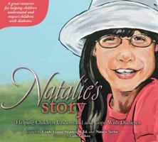 Natalie's Story: Helping Children Understand and Cope with Diabetes 1931636907 Book Cover