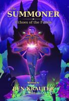 The Summoner: Echoes of the Fallen B0C2SG41RW Book Cover