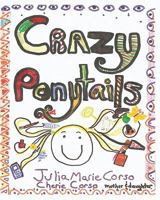 Crazy Ponytails 1453706607 Book Cover