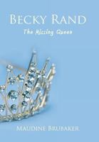 Becky Rand: The Missing Queen 1491838833 Book Cover