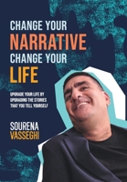 Change Your Narrative Change Your Life: Upgrade Your Life by Upgrading the Stories That You Tell Yourself 097913692X Book Cover