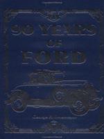 90 Years of Ford (Crestline Series) 0879386827 Book Cover
