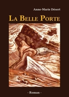 La Belle Porte 9524211505 Book Cover