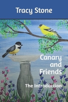 Canary and Friends: The Introduction B0BFV4BYN9 Book Cover