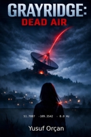 GRAYRIDGE: DEAD AIR B0GLP8SY8L Book Cover