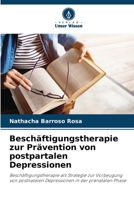 Beschäftigungstherapie zur Prävention von postpartalen Depressionen (German Edition) 6207888340 Book Cover