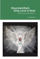 MountainRain Only Love Is Real 1387409344 Book Cover