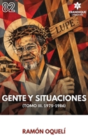 Gente y Situaciones (TOMO III. 1975-1986) (Spanish Edition) B0HNYPYQTY Book Cover