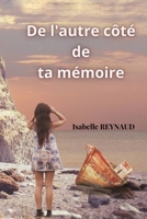 De l'autre côté de ta mémoire: roman contemporain (French Edition) 2956688359 Book Cover