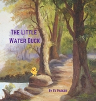The Little Water Duck 1069416495 Book Cover