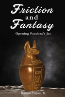 Friction and Fantasy: Opening Pandora's Jar 1957724986 Book Cover