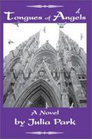 Tongues of Angels: A Novel 0595278205 Book Cover