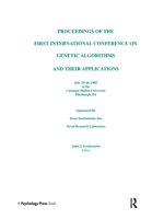 Proceedings of the First International Conference on Genetic Algorithms and Their Applications 0805804269 Book Cover