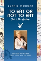 To Eat or Not to Eat, That Is the Question 1543979661 Book Cover
