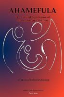 Ahamefula: The Cultural Significance of Names Amongst the Ibos 095579403X Book Cover