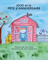 JOJO et la FÊTE d'ANNIVERSAIRE (Big J - The) (French Edition) 1998643085 Book Cover