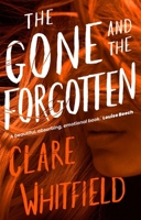 The Gone and the Forgotten 1838932798 Book Cover