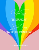 You Say, I Say 12 Month Planner B096LS129V Book Cover