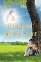 Thoughts of God My Father 1098049969 Book Cover