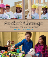 Pocket Change: Pitching in for a Better World 1459809661 Book Cover