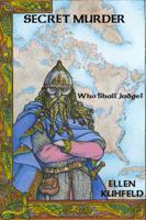 Secret Murder: Who Shall Judge? 1877934054 Book Cover