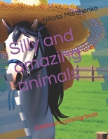Silly and amazing animals: Children's coloring book B0C126J19S Book Cover