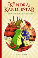 Kendra Kandlestar And the Box of Whispers 1933285109 Book Cover
