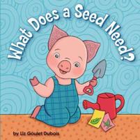 What Does a Seed Need? 0843199016 Book Cover