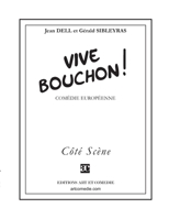 Vive Bouchon ! (COTE SCENE) 2844225373 Book Cover