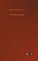 THE WAR OF QUITO (Spanish): LA GUERRA DE QUITO 3734042585 Book Cover