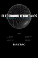 Electronic Techtonics: Thinking at the Interface 1435713621 Book Cover