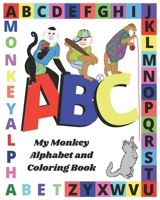 ABC My Monkey Alphabet and Coloring Book B08MN3GJ61 Book Cover