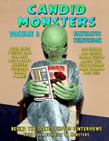 Candid Monsters Volume 3 Fantastic Television: Candid Photos and Interviews From Your Favorite TV Shows 1725149281 Book Cover