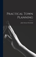 Practical Town Planning 1018075445 Book Cover