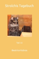 Strolchis Tagebuch: Teil 33 1973334054 Book Cover