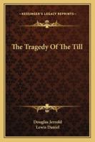 The Tragedy Of The Till 1425471374 Book Cover