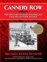 Cannery Row: The History of John Steinbeck's Old Ocean View Avenue 0941425002 Book Cover