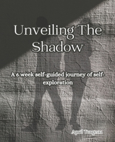 Unveiling The Shadow B0C4MGCW9D Book Cover