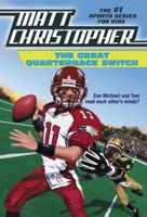The Great Quarterback Switch (Matt Christopher Sports Classics) 0316140775 Book Cover