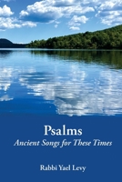 Psalms: Ancient Songs for These Times 1733238425 Book Cover
