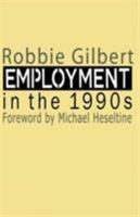 Employment in the 1990s 0333464893 Book Cover