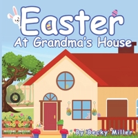 Easter at Grandma's House B0CSWM95BM Book Cover