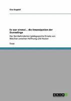 Es war einmal... die Emanzipation der Dummlinge: Der (lernbehinderten-)pädagogische Einsatz von Märchen zwischen Hoffnung und Illusion 3640148134 Book Cover