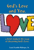 GOD'S LOVE and YOU. 0557043824 Book Cover