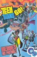 Teen Titans Go!: Heroes on Patrol - Volume 2 (Teen Titans Go (Graphic Novels)) 1401203345 Book Cover