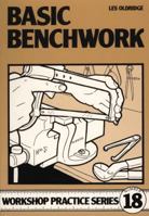 Basic Benchwork (Workshop Practice S) 0852429207 Book Cover