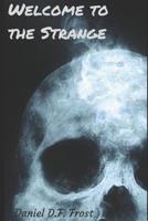 Welcome to the Strange 1081316896 Book Cover