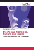 Diseño que Comunica, Cultura que Inspira (Spanish Edition) 6139050502 Book Cover